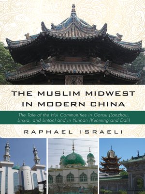 cover image of The Muslim Midwest in Modern China